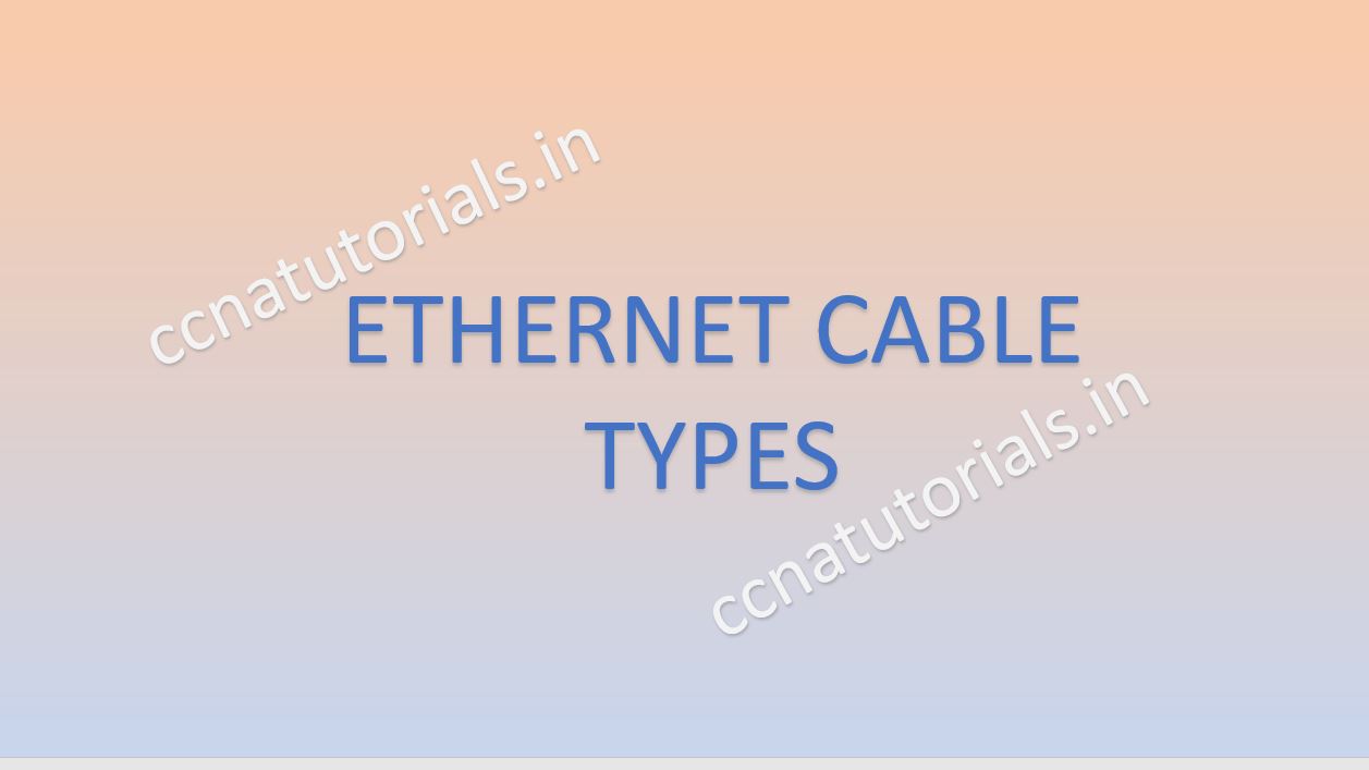 ethernet cabling type, ccna, ccna tutorials