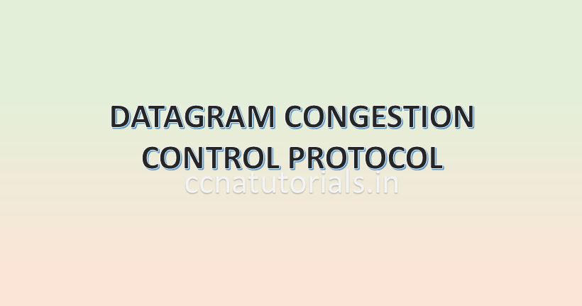 dccp datagram congestion control protocol, ccna tutorials, ccna