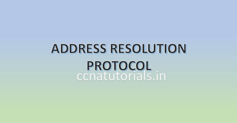 ARP Address Resolution Protocol, ccna , ccna tutorials
