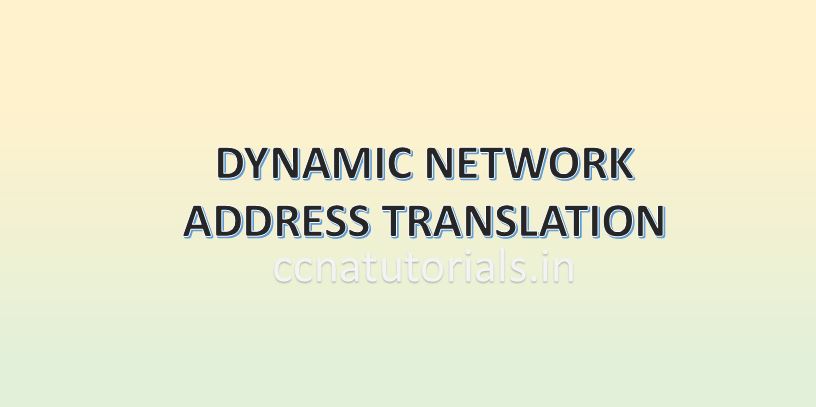 dynamic network address translation, ccna, ccna tutorials