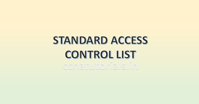 standard access control list, ccna, ccna tutorials