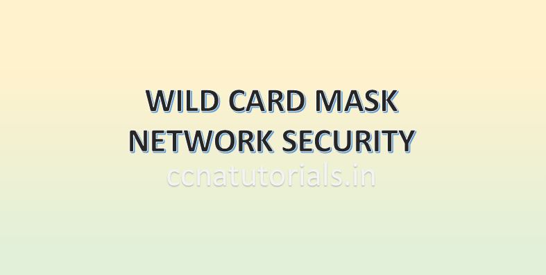 wildcard mask in networking, ccna, ccna tutorials