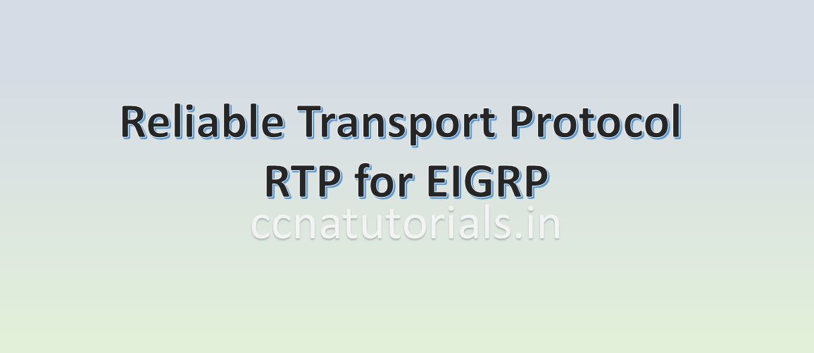 reliable transport protocol rtp, ccna, ccna tutorials