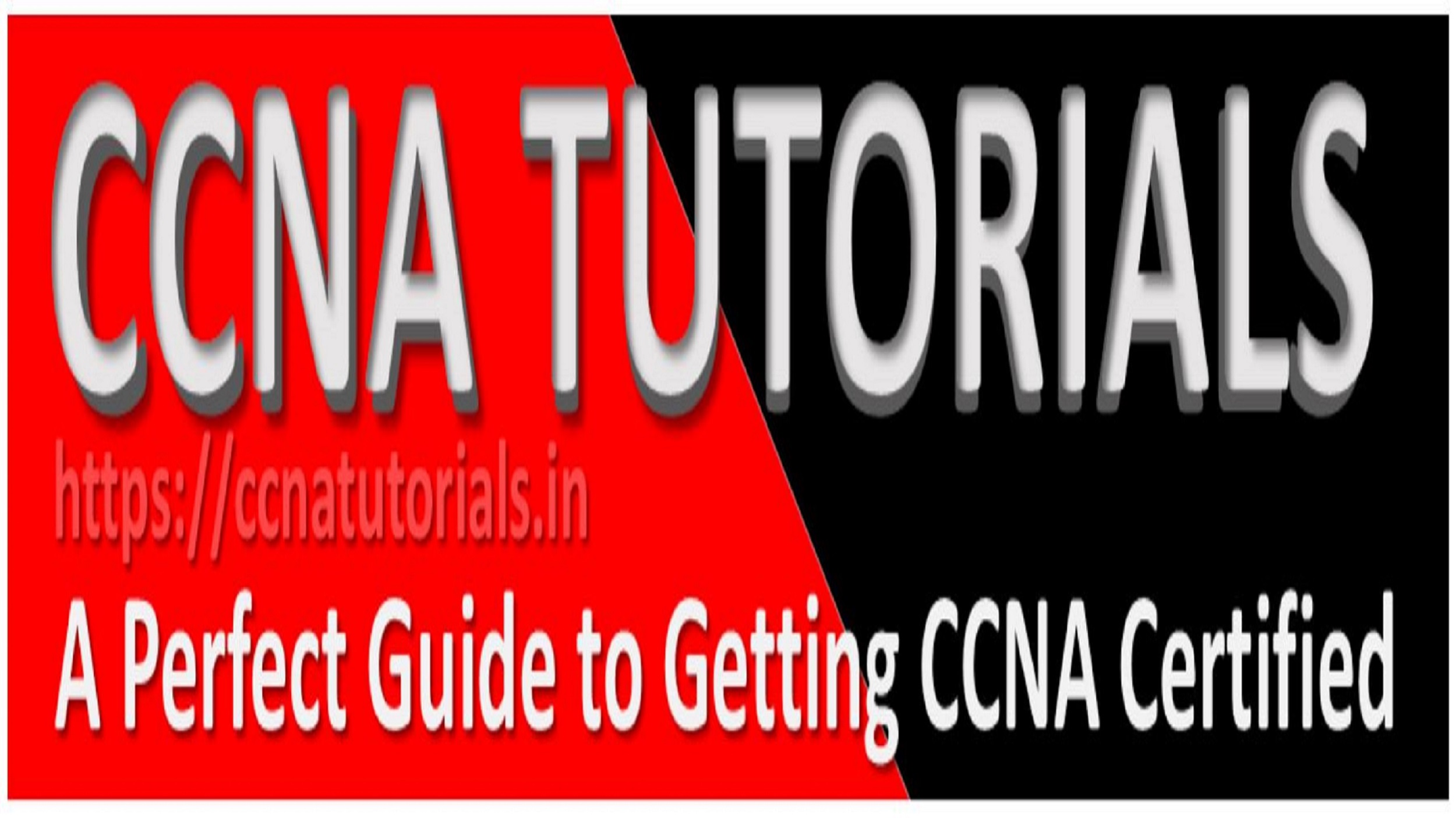 how to get ccna certified in first attempt, ccna , ccna tutorials