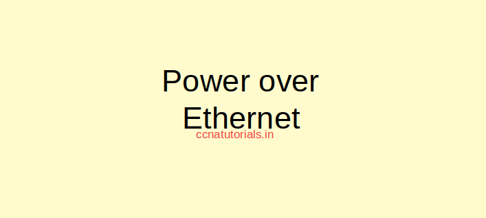 Power over Ethernet fundamentals 