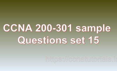 ccna sample questions set 15, ccna tutorials, CCNA Exam, ccna