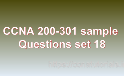 ccna sample questions set 18, ccna tutorials, CCNA Exam, ccna