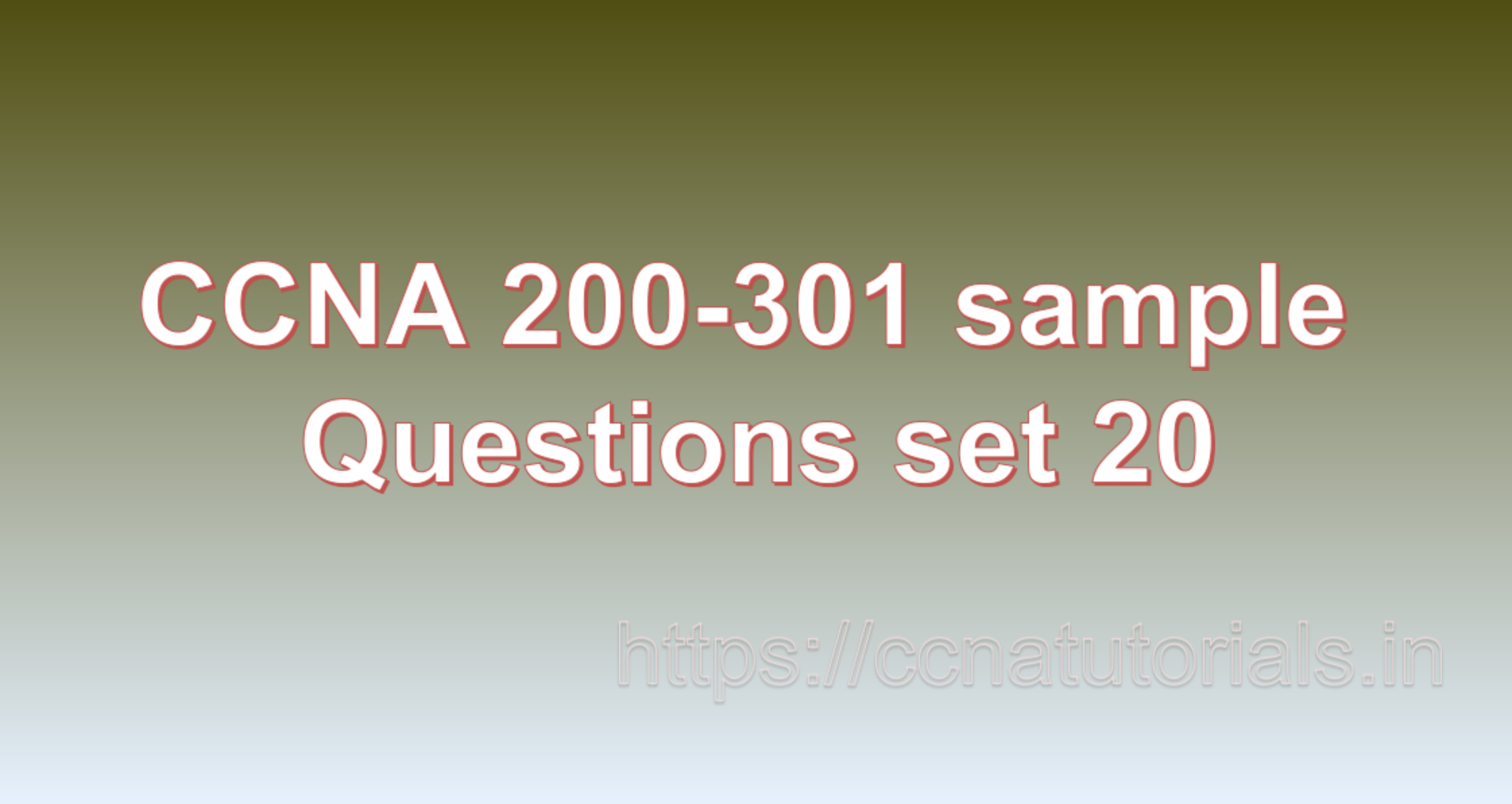 ccna sample questions set 20, ccna tutorials, CCNA Exam, ccna
