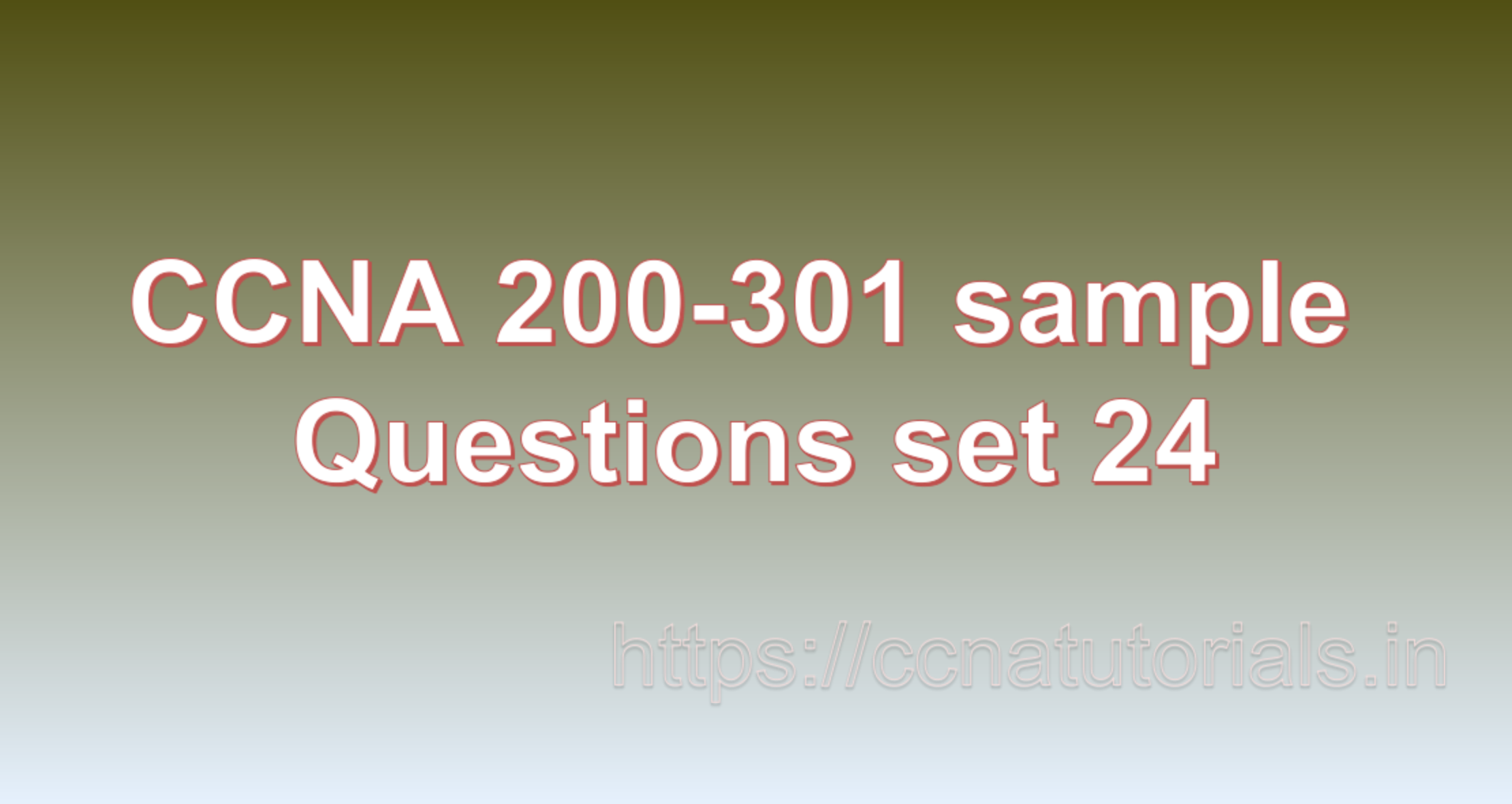 ccna sample questions set 24, ccna tutorials, CCNA Exam, ccna