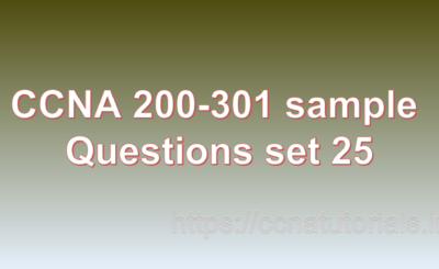 ccna sample questions set 25, ccna tutorials, CCNA Exam, ccna