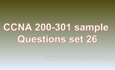 ccna sample questions set 26, ccna tutorials, CCNA Exam, ccna