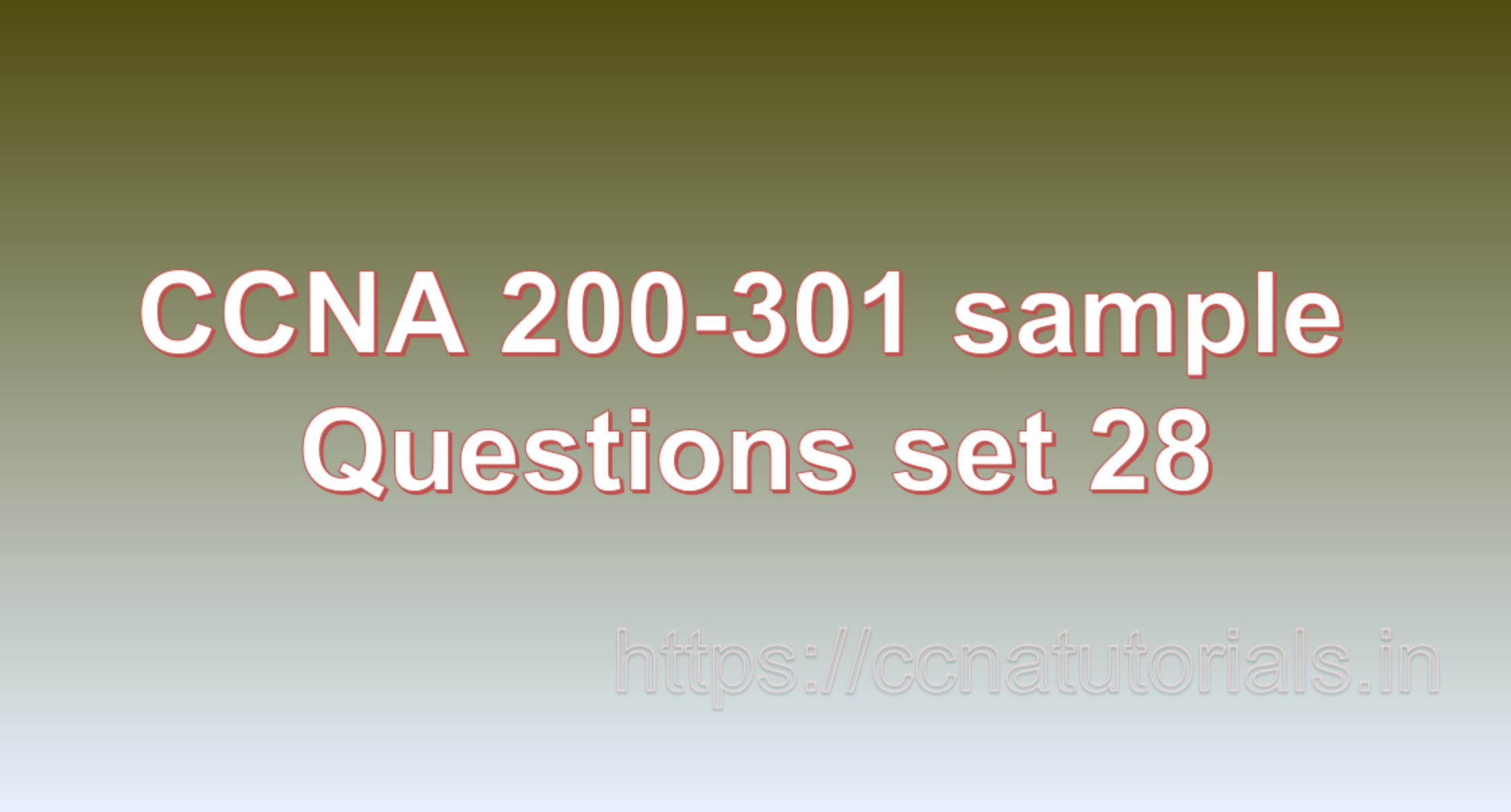 ccna sample questions set 28, ccna tutorials, CCNA Exam, ccna
