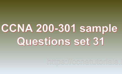 ccna sample questions set 31, ccna tutorials, CCNA Exam, ccna