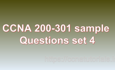 ccna sample questions set 4, ccna tutorials, CCNA Exam