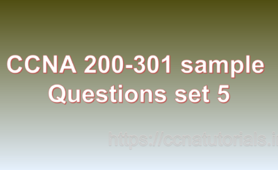 ccna sample questions set 5, ccna tutorials, CCNA Exam, ccna