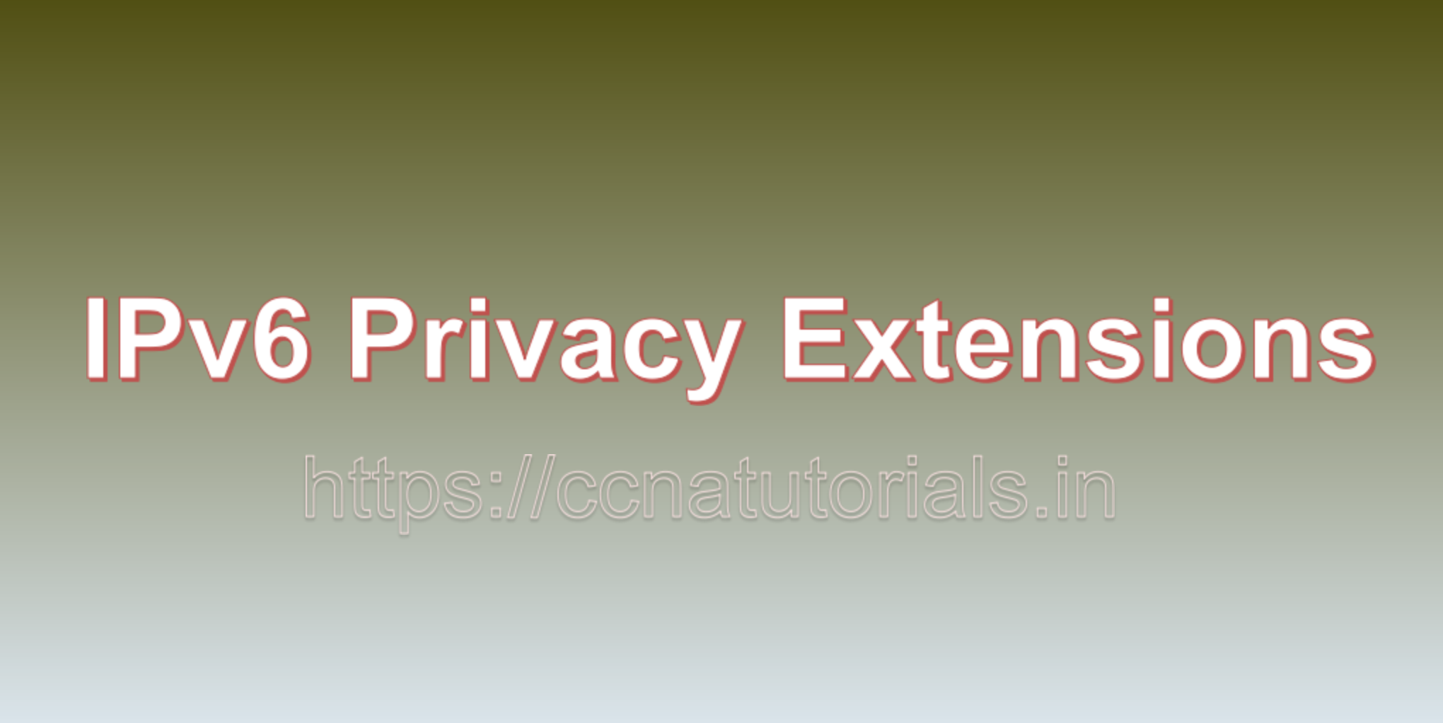 IPv6 Privacy Extensions, ccna, ccna tutorials