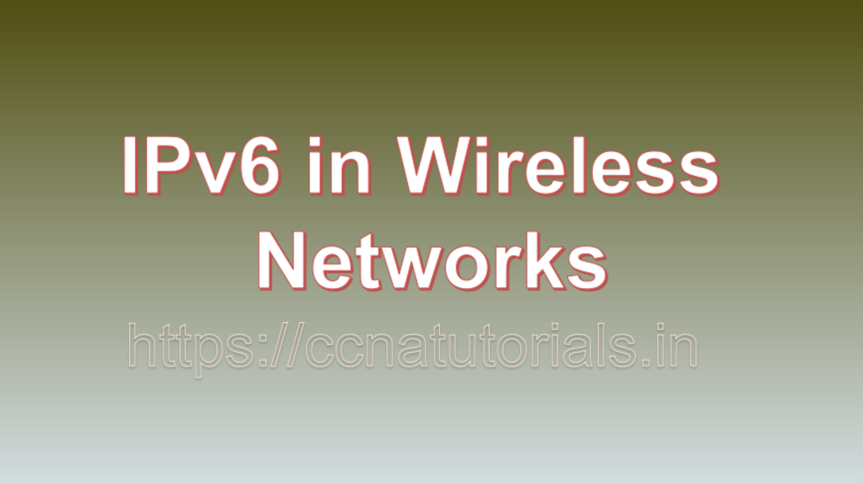 IPv6 in Wireless Networks, ccna, ccna tutorials