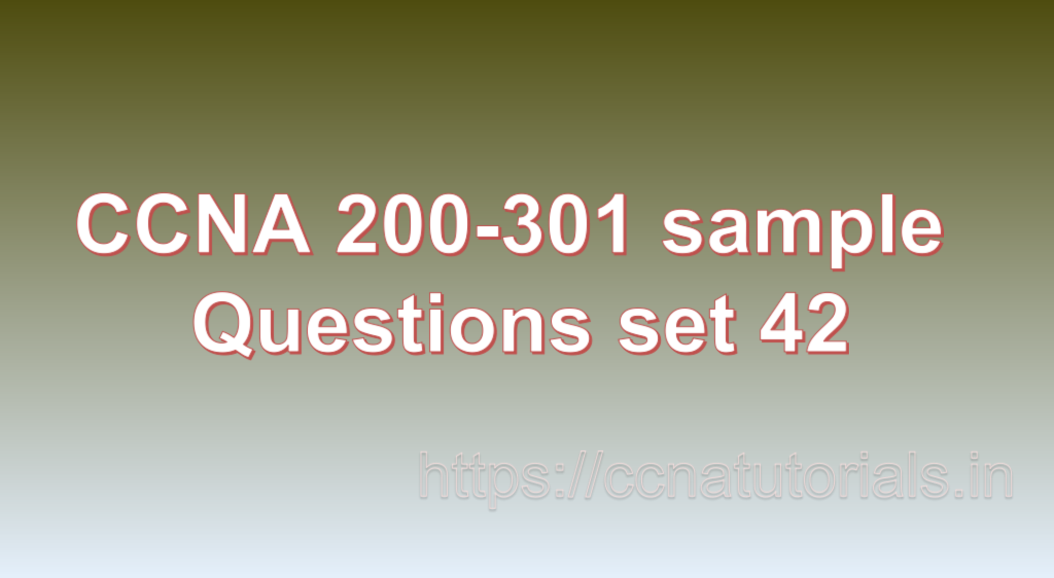 ccna sample questions set 42, ccna tutorials, CCNA Exam, ccna
