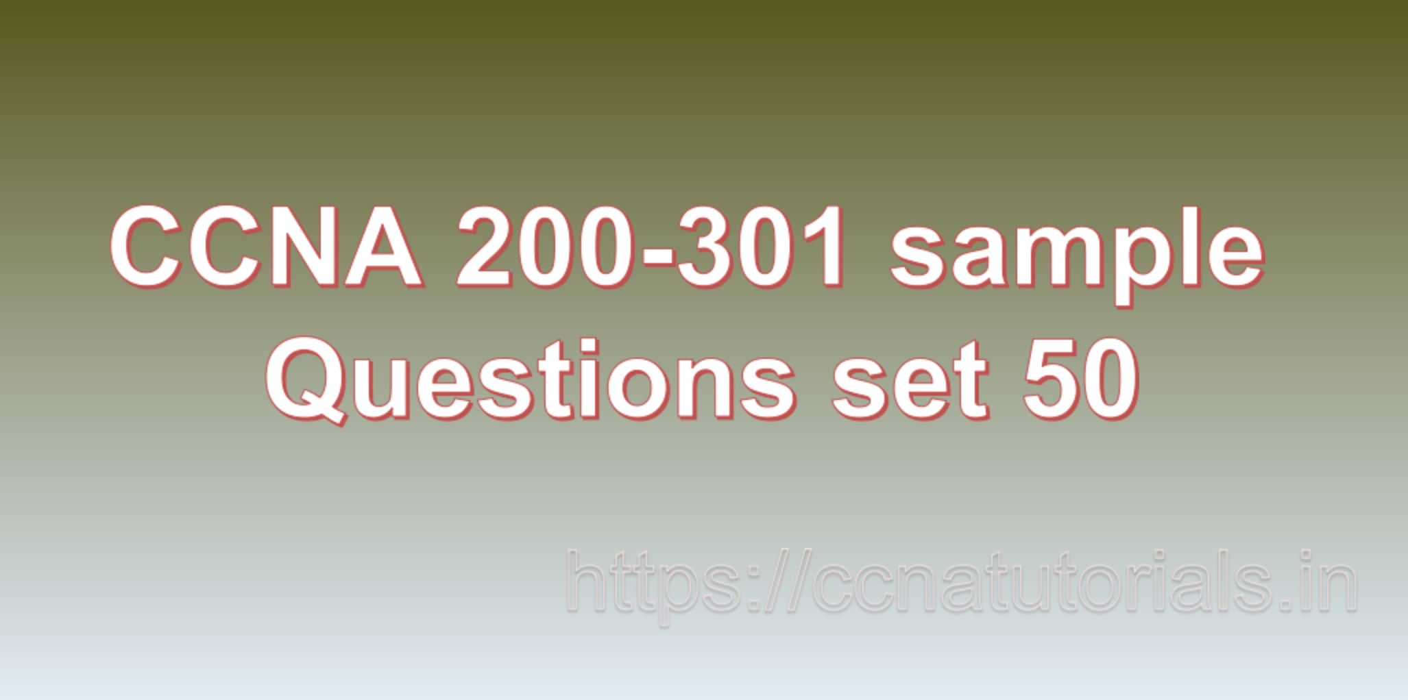 ccna sample questions set 50, ccna tutorials, CCNA Exam, ccna