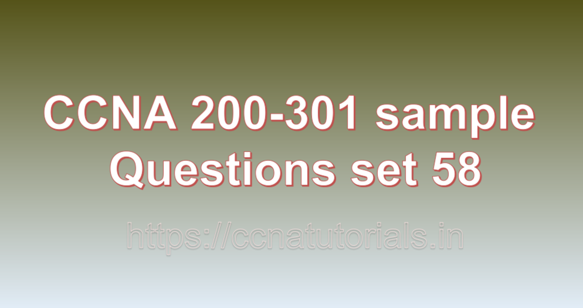 ccna sample questions set 58, ccna tutorials, CCNA Exam, ccna