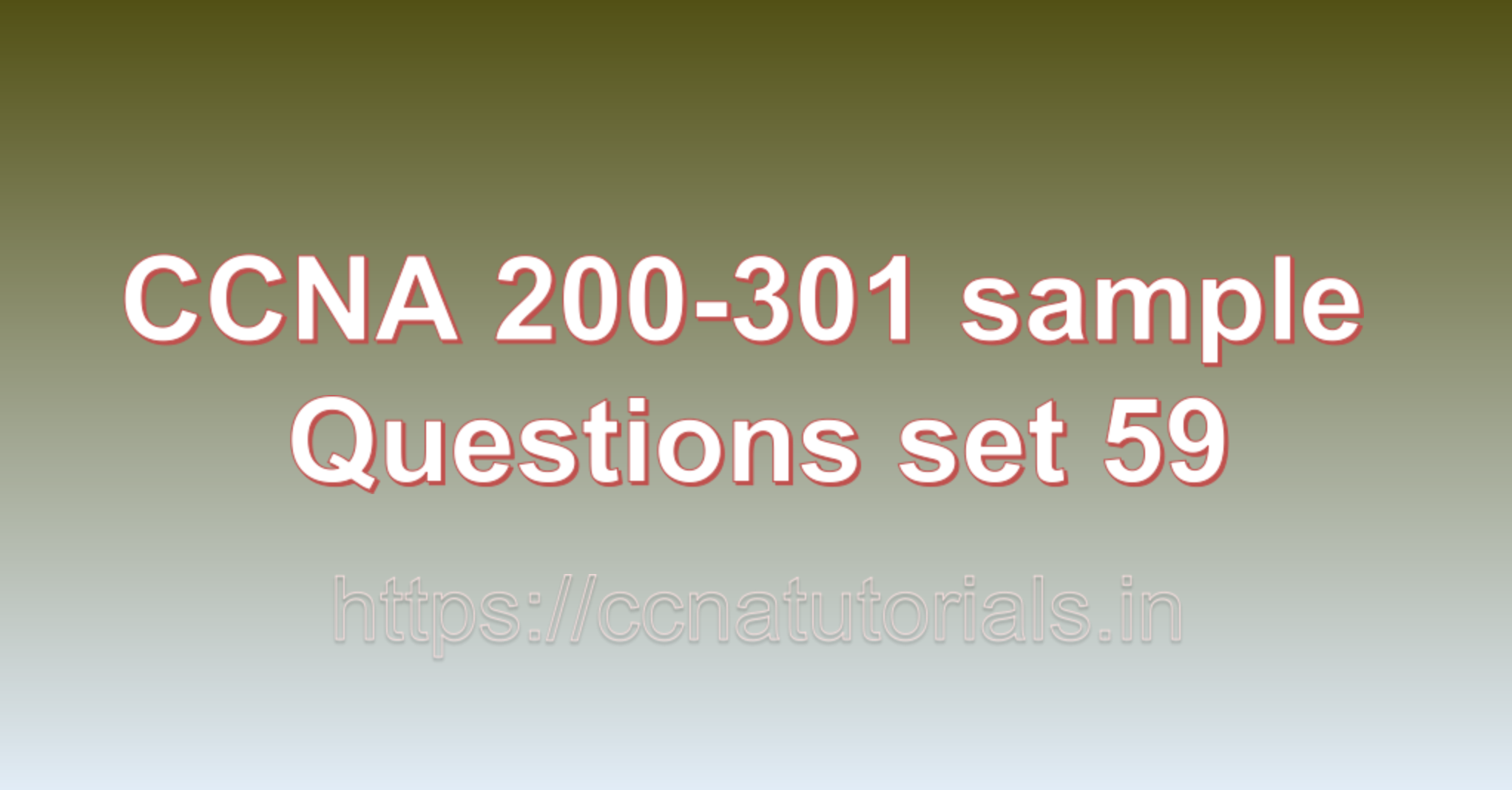 ccna sample questions set 59, ccna tutorials, CCNA Exam, ccna