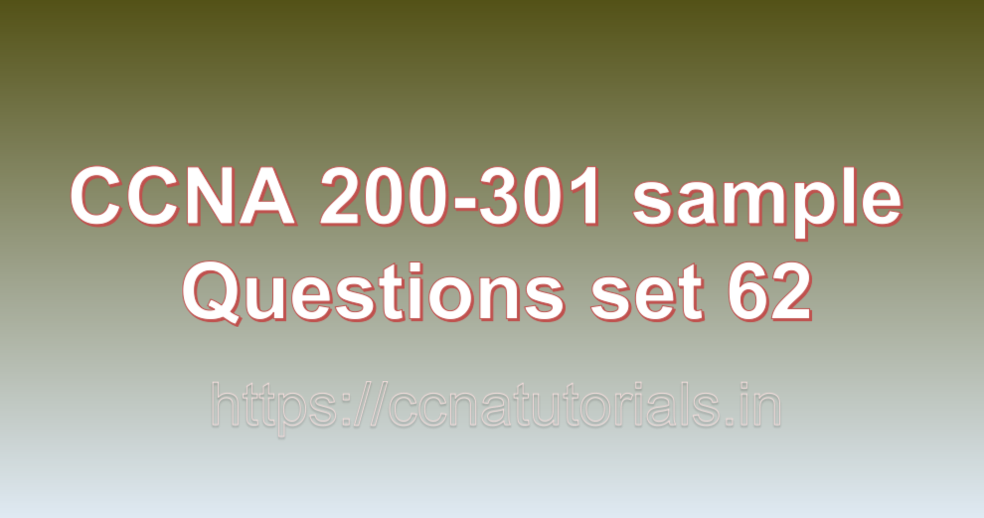ccna sample questions set 62, ccna tutorials, CCNA Exam, ccna