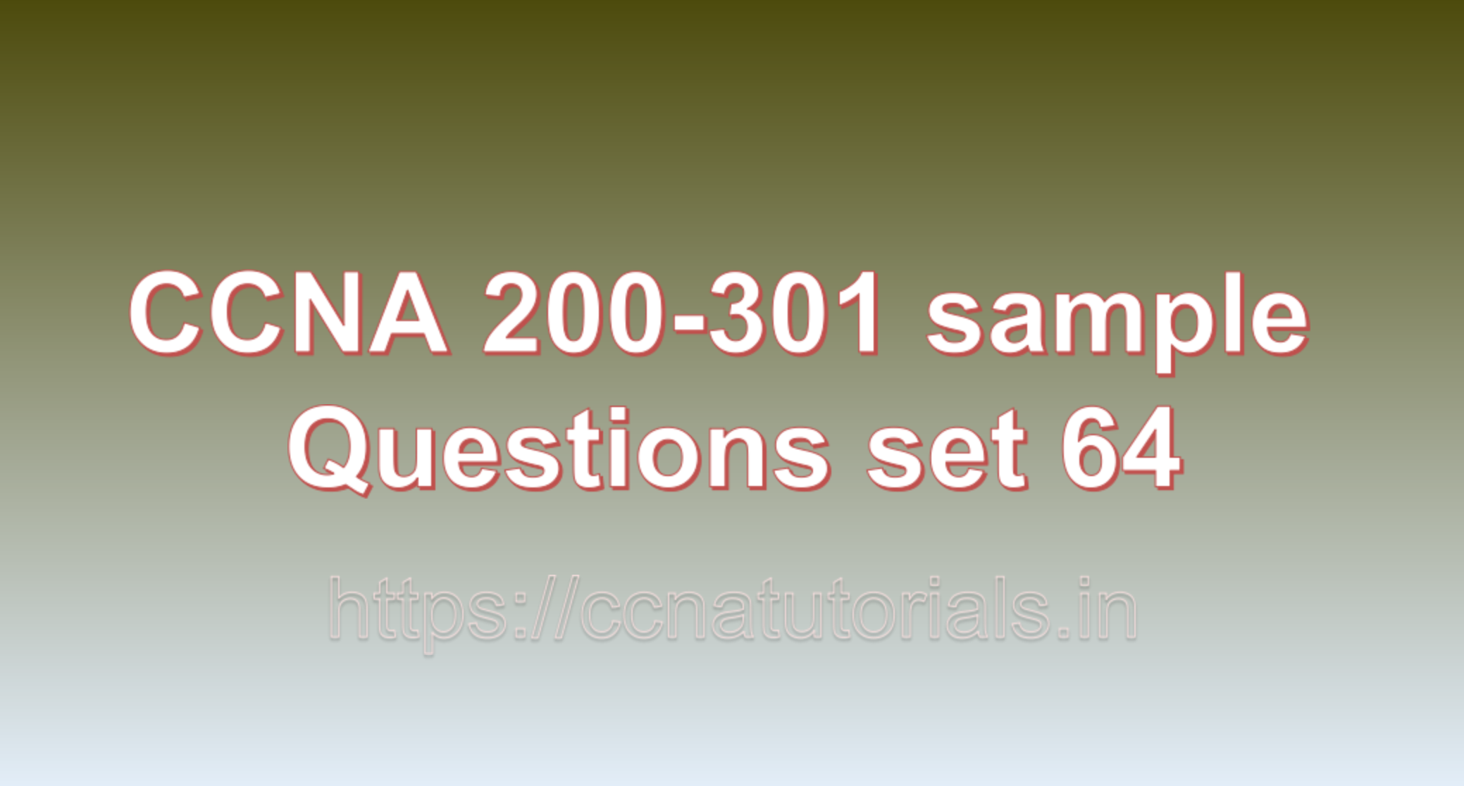 ccna sample questions set 64, ccna tutorials, CCNA Exam, ccna