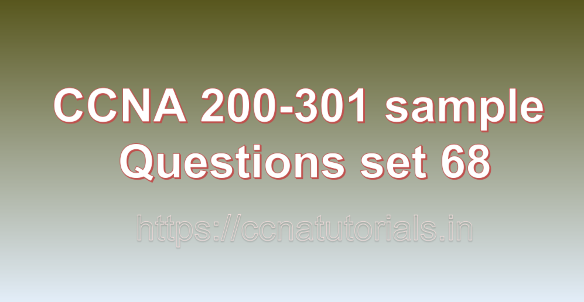 ccna sample questions set 68, ccna tutorials, CCNA Exam, ccna