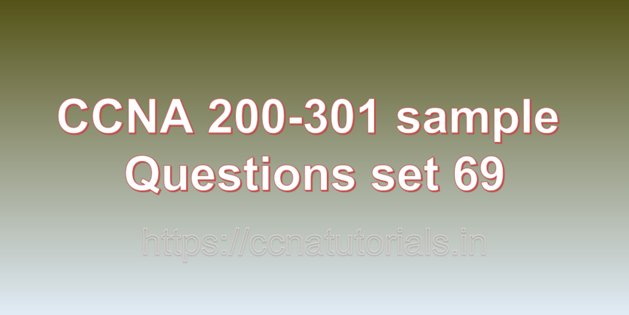 ccna sample questions set 69, ccna tutorials, CCNA Exam, ccna