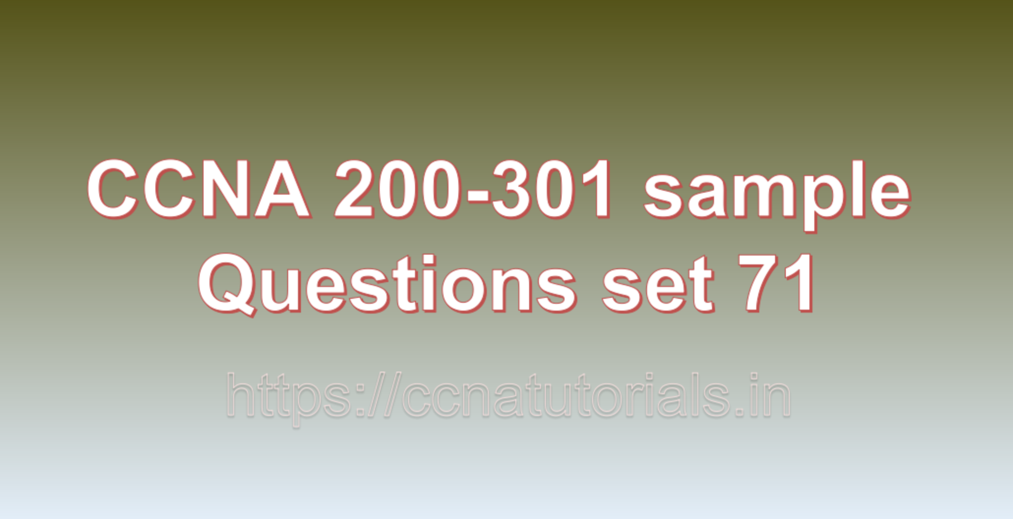 ccna sample questions set 71, ccna tutorials, CCNA Exam, ccna