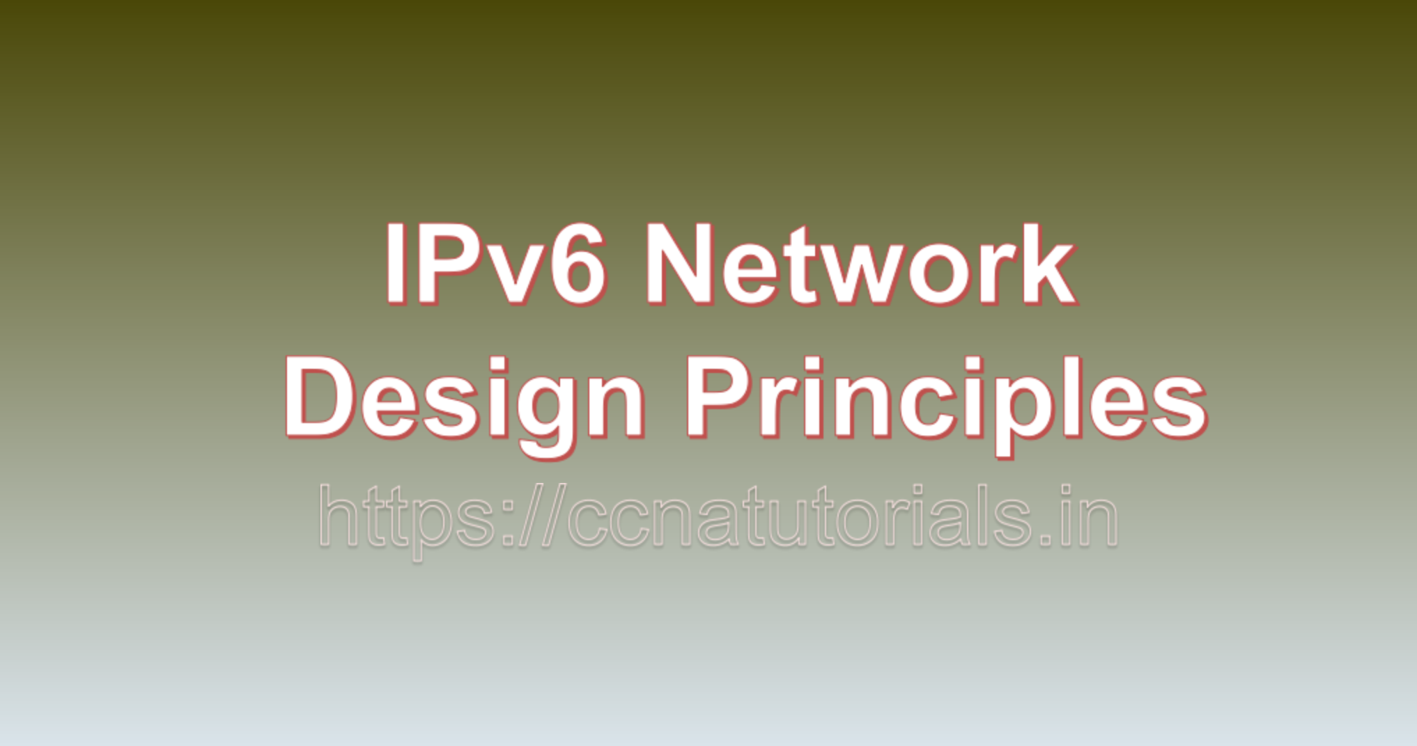 IPv6 Network Design Principles, ccna, ccna tutorials