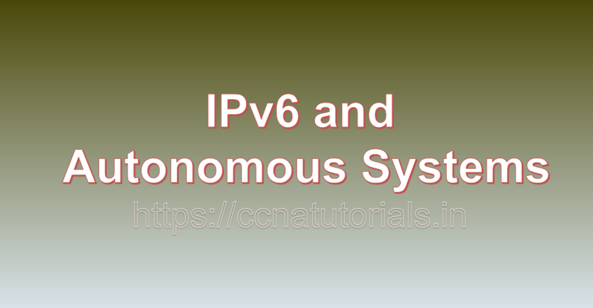 IPv6 and Autonomous Systems, ccna, ccna tutorials