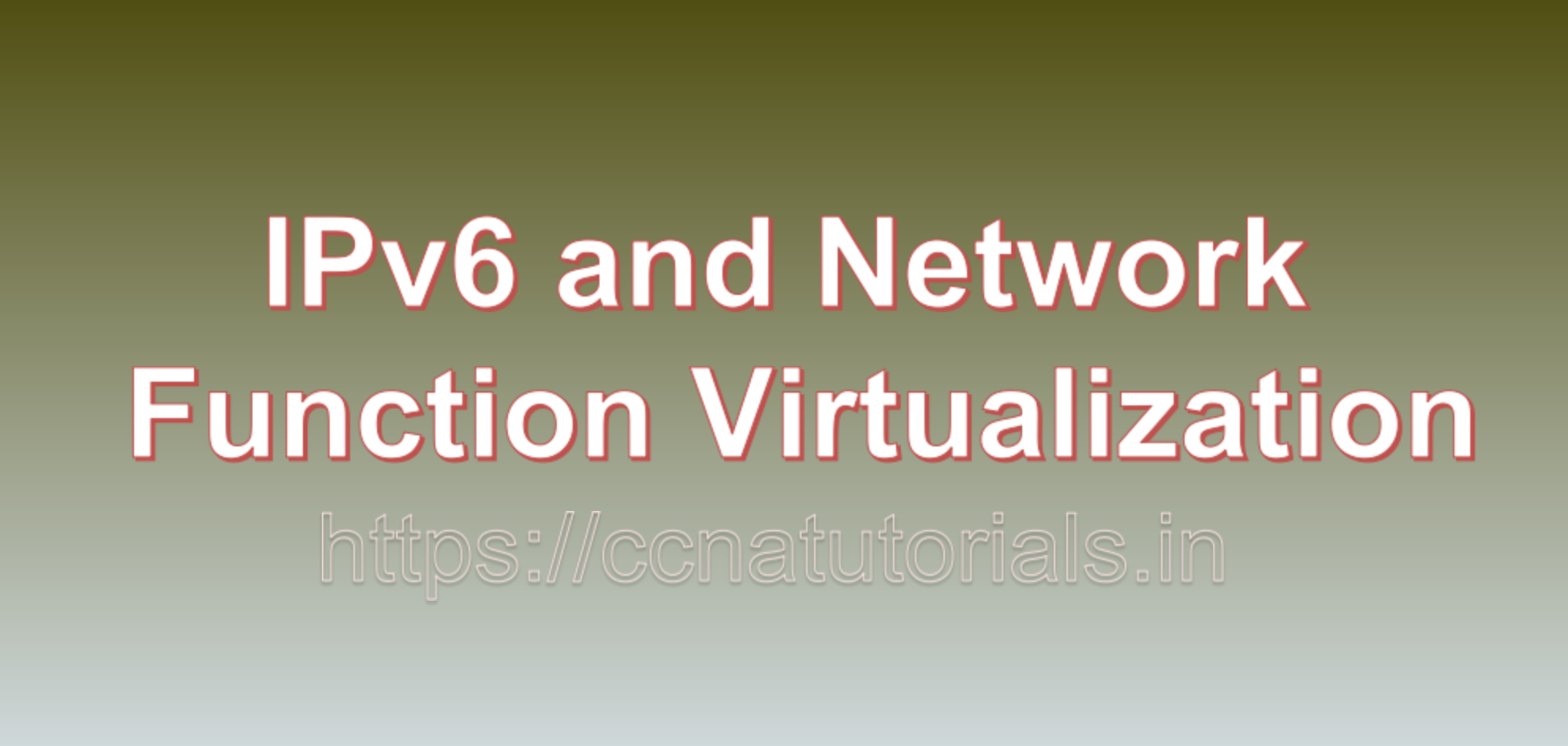 IPv6 and Network Function Virtualization, ccna , ccna tutorials