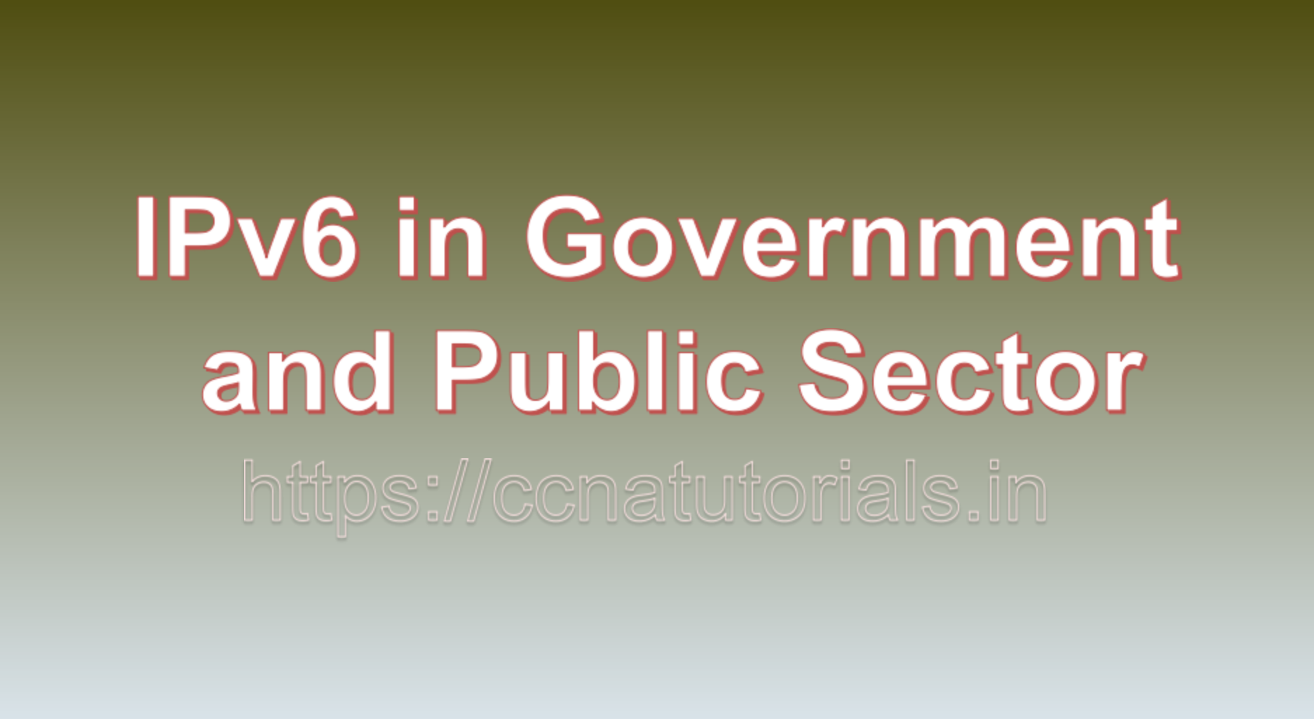 IPv6 in Government and Public Sector, ccna, ccna tutorials