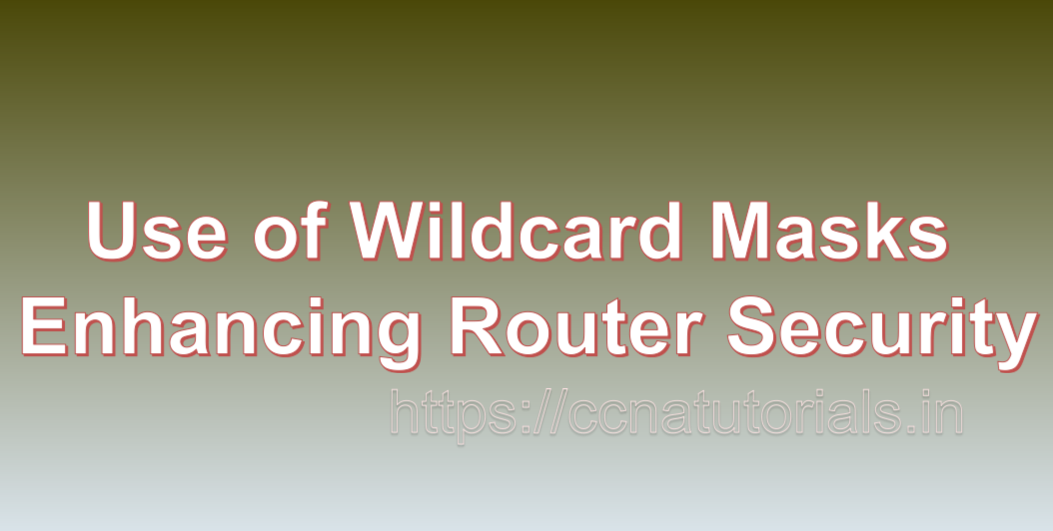 Use of Wildcard Masks Enhancing Router Security, ccna, ccna tutorials