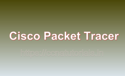 Cisco Packet Tracer, ccna tutorials