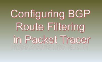 Configuring BGP Route Filtering in Packet Tracer, ccna, ccna tutorials