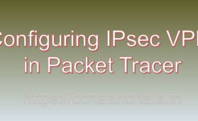 Configuring IPsec VPN in Packet Tracer, ccna, ccna tutorials