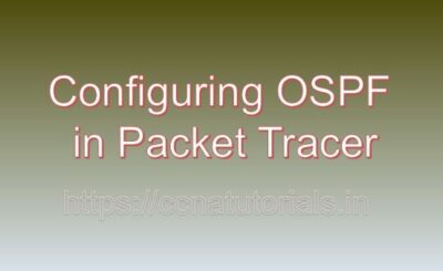 Configuring OSPF in Packet Tracer, ccna, ccna tutorials