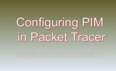 Configuring PIM in Packet Tracer, ccna, ccna tutorials