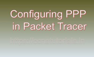 Configuring PPP in Packet Tracer, ccna, ccna tutorials