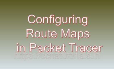 Configuring Route Maps in Packet Tracer, ccna, ccna tutorials