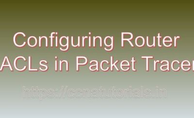 Configuring Router ACLs in Packet Tracer, ccna, ccna tutorials