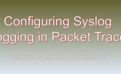 Configuring Syslog Logging in Packet Tracer, ccna, ccna tutorials