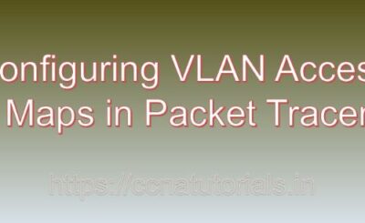 Configuring VLAN Access Maps in Packet Tracer, ccna, ccna turtorials