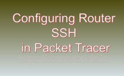 Configuring router ssh in Packet Tracer, ccna, ccna tutorials