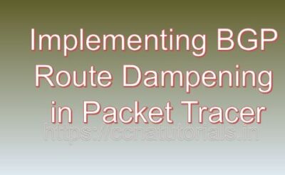 Implementing BGP Route Dampening in Packet Tracer, ccna, ccna tutorials