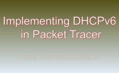 Implementing DHCPv6 in Packet Tracer, ccna, ccna tutorials
