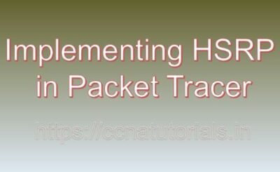 Implementing HSRP in Packet Tracer, ccna, ccna tutorials