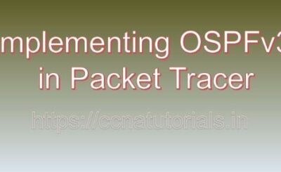 Implementing OSPFv3 in Packet Tracer, ccna, ccna tutorials